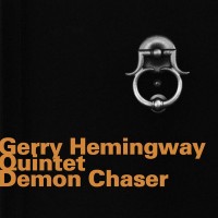 Purchase Gerry Hemingway Quintet - Demon Chaser