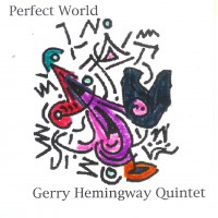 Purchase Gerry Hemingway Quintet - Perfect World