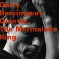 Purchase Gerry Hemingway Quintet - The Marmalade King