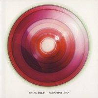 Purchase Tetsu Inoue - Slow And Low