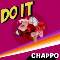 Buy Chappo - Do It Mp3 Download