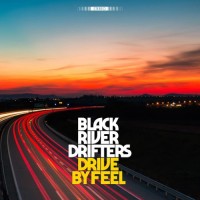 Purchase Black River Drifters - Drive By Feel