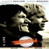 Purchase Claudio Baglioni & Gianni Morandi - Capitani Coraggiosi (Il Live) (Deluxe Edition) CD1