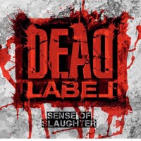 Purchase Dead Label - Sense Of Slaughter