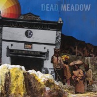 Purchase Dead Meadow - The Nothing They Need