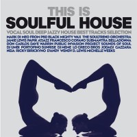 Purchase VA - This Is Soulful House (Vocal Soul Deep Jazzy House Best Tracks Selection)