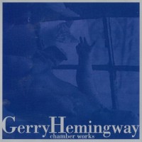 Purchase Gerry Hemingway - Chamber Works