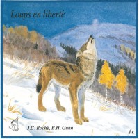 Purchase Jean C. Roché - Les Loups En Liberté / Wailing Wolves (William W. H. Gunn)
