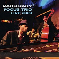 Purchase Marc Cary Focus Trio - Focus Trio Live 2009!