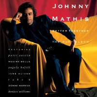 Purchase Johnny Mathis - Better Together: The Duet Album (Remastered 2018)