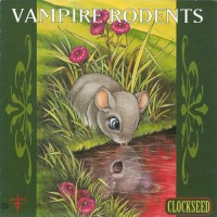 Purchase Vampire Rodents - Clockseed