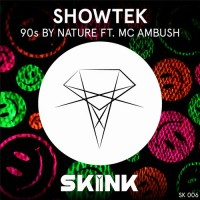Purchase showtek - 90S By Nature (Feat. MC Ambush) (CDS)
