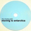 Buy Tiny Moving Parts - Moving To Antarctica Mp3 Download