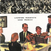 Purchase Vampire Rodents - War Music
