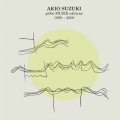 Buy Akio Suzuki - Gelbe Musik Editions 1999 - 2000 Mp3 Download