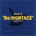 Buy Block B - Re:montage Mp3 Download