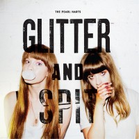 Purchase The Pearl Harts - Glitter And Spit