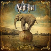Purchase The Weight Band - World Gone Mad