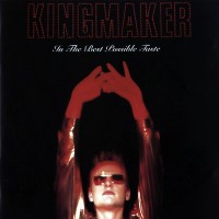 Purchase Kingmaker - In The Best Possible Taste