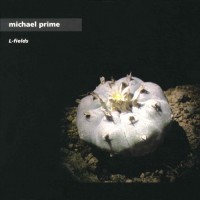 Purchase Michael Prime - L-Fields