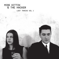 Purchase Miss Kittin & The Hacker - Lost Tracks Vol. 1