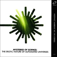 Purchase Mysteries Of Science - The Erotic Nature Of Automated Universes