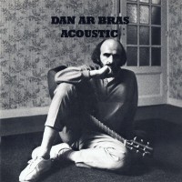 Purchase Dan Ar Braz - Acoustic (Tape)