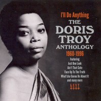 Purchase doris troy - I'll Do Anything - The Doris Troy Anthology 1960-1996