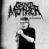 Purchase The Grindmother - Age Of Destruction