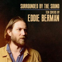 Purchase Eddie Berman - Surrounded By The Sound: Ten Covers By Eddie Berman