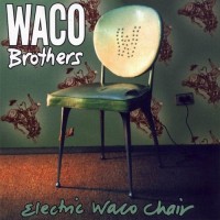 Purchase Waco Brothers - Electric Waco Chair
