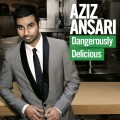 Buy Aziz Ansari - Dangerously Delicious Mp3 Download