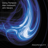 Purchase Danny Thompson - Propensity (With Allan Holdsworth & John Stevens)