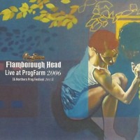 Purchase Flamborough Head - Live At Progfarm 2006 (& Northern Prog Festival 2015) CD1