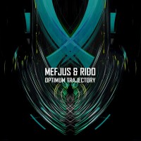 Purchase Mefjus - Optimum Trajectory (With Rido) (EP)