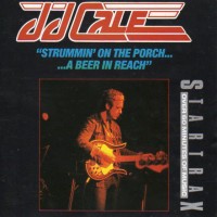 Purchase J.J. Cale - Strummin' On The Porch... A Beer In Reach