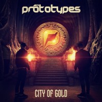 Purchase The Prototypes - City Of Gold (Expanded Edition)