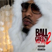 Purchase Ball Greezy - Bae Day 2