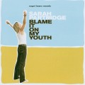 Buy Sarah Patridge - Blame It On My Youth Mp3 Download