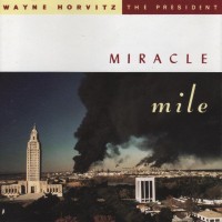 Purchase Wayne Horvitz & The President - Miracle Mile