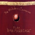 Buy The Hidden Cameras - Ban Marriage Mp3 Download