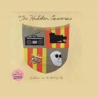 Purchase The Hidden Cameras - I Believe In The Good Of Life