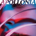 Buy Garden City Movement - Apollonia Mp3 Download
