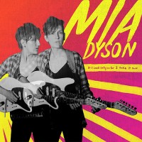 Purchase Mia Dyson - If I Said Only So Far I Take It Back