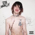Buy Lil Xan - TOTAL XANARCHY Mp3 Download