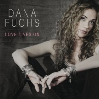 Purchase Dana Fuchs - Love Lives On