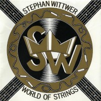 Purchase Stephan Wittwer - World Of Strings