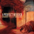 Buy A Perfect Murder - Strength Through Vengeance Mp3 Download