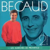 Purchase Gilbert Becaud - Bécaulogie / Les Marchés De Provence CD2