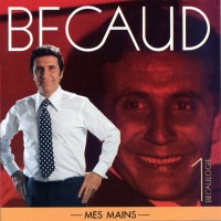 Purchase Gilbert Becaud - Bécaulogie / Mes Mains CD1